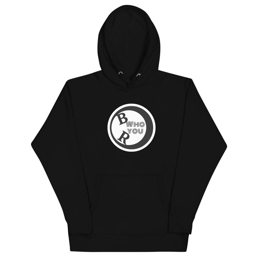 B Who U R unisex hoodie