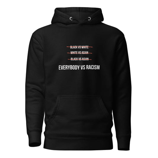 EVERYBODY vs RACISM unisex hoodie