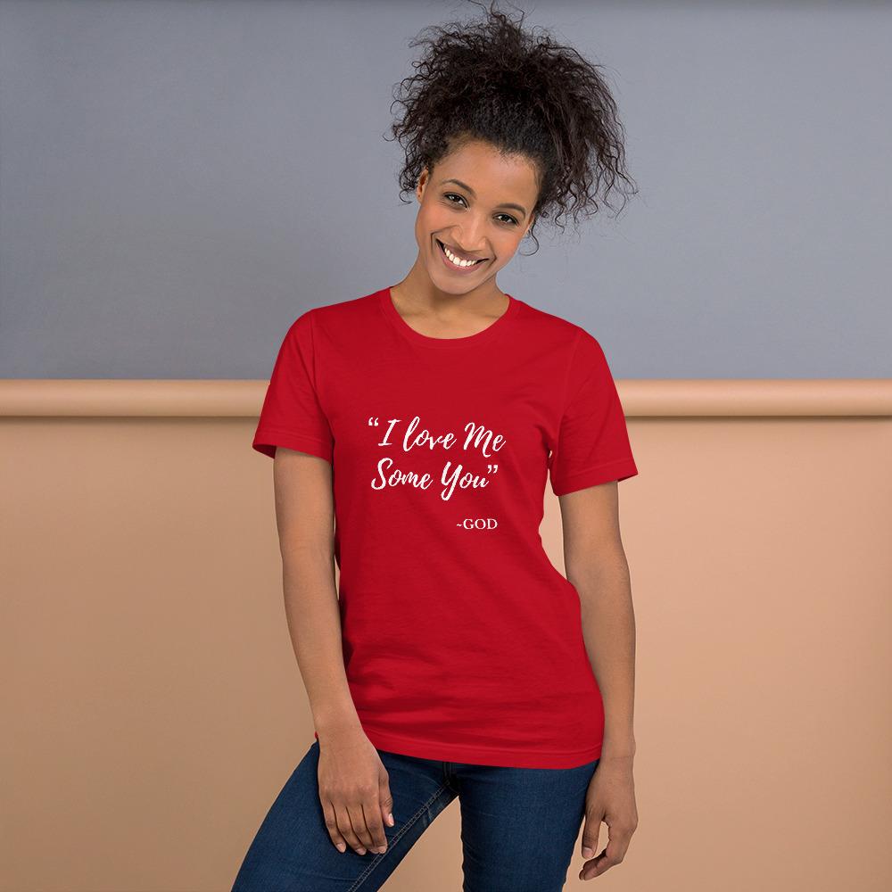 I Love Me Some You unisex tee