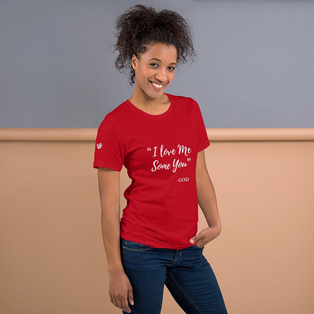 I Love Me Some You unisex tee