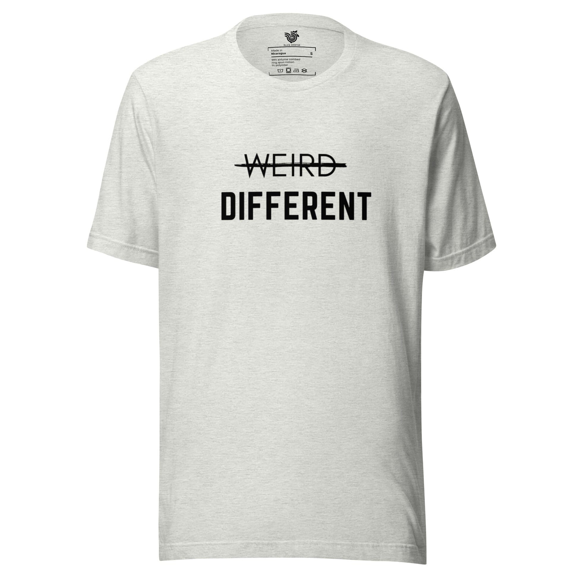 Not Weird, Different unisex t-shirt (black letters)
