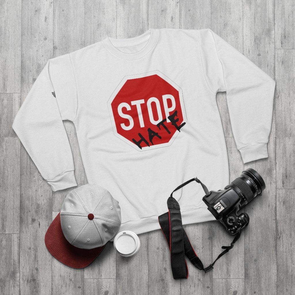 STOP Hate sweatshirt