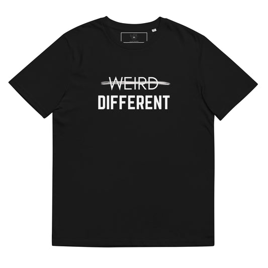 Not Weird, Different unisex organic cotton t-shirt