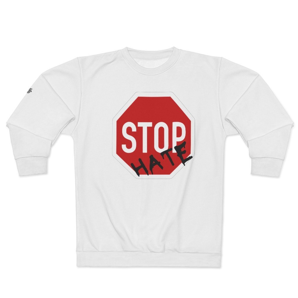 STOP Hate sweatshirt